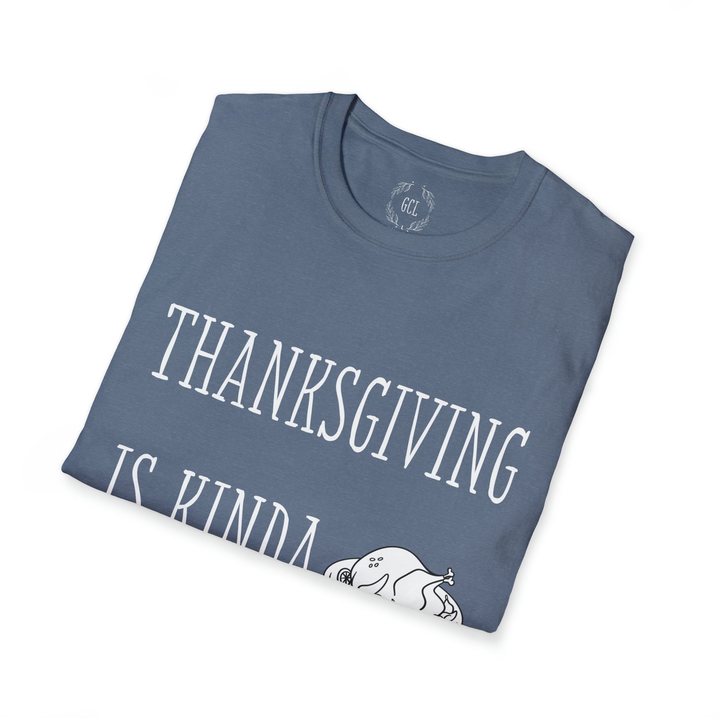 Thanksgiving is kinda Racist, "Just Sayin..." Series, Block Style Text, Comfortable Commentary Collection, Social Commentary, Ultra Soft Heather Material